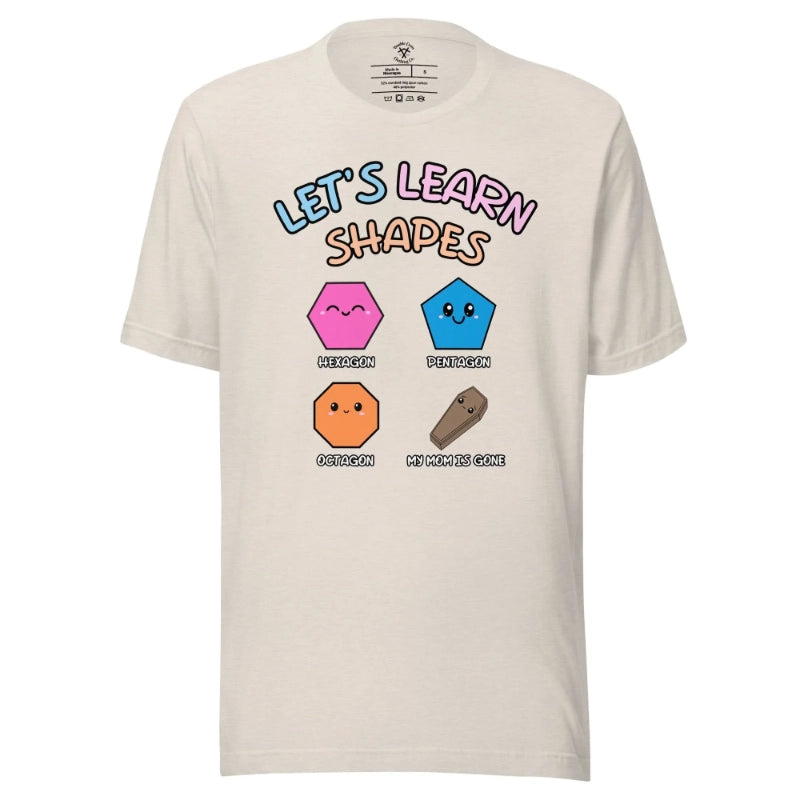 Fifaytech™ Let's Learn Shapes Mom T-Shirt