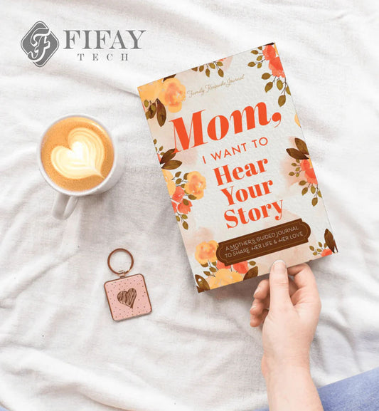 Fifaytech™ Mom, I Want to Hear Your Story