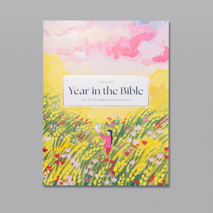 Fifaytech™ A Beautiful Year in the Bible: The 52-Week Bible Study for Women