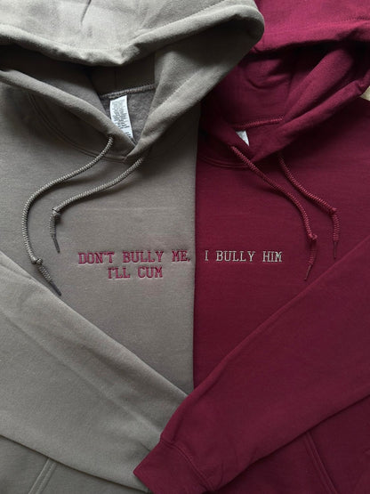 Don't Bully Me I'll Cum - I Bully Him/ Her Matching Embroidery Set