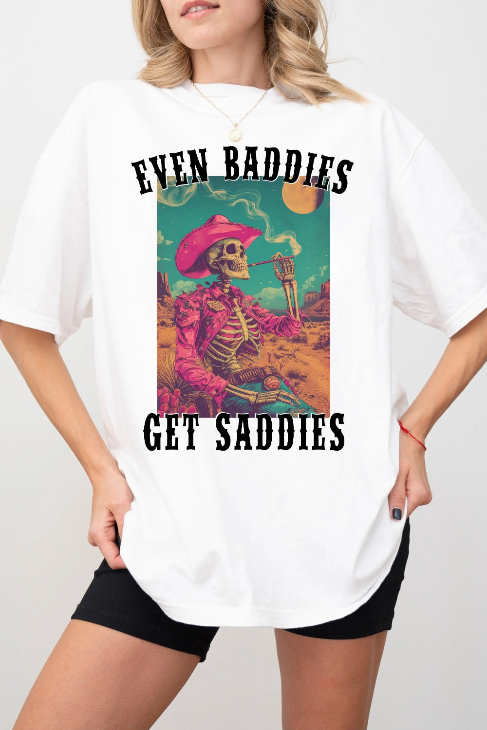 Fifaytech™ Even Baddies Get Saddies Skeleton Tee For Women