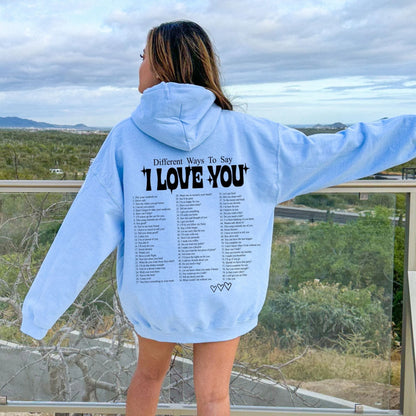 Fifaytech™ Different ways to say I love you Hoodie